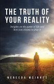 The Truth of Your Reality