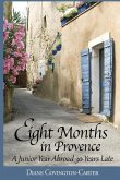 Eight Months in Provence