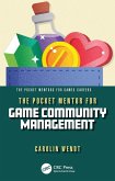 The Pocket Mentor for Game Community Management (eBook, ePUB)