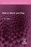 Skill in Work and Play (eBook, ePUB)