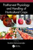Postharvest Physiology and Handling of Horticultural Crops (eBook, ePUB)