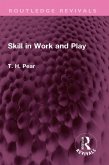 Skill in Work and Play (eBook, PDF)