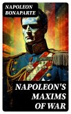 Napoleon's Maxims of War (eBook, ePUB)