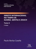 Direito Internacional no Tempo de Suarez, Gentili e Zouch (eBook, ePUB)