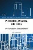 Pestilence, Insanity, and Trees (eBook, PDF)