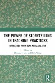 The Power of Storytelling in Teaching Practices (eBook, ePUB)