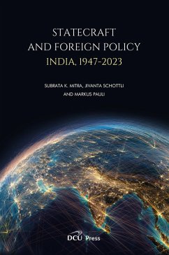 Statecraft and Foreign Policy (eBook, ePUB) - Mitra, Subrata K.; Schottli, Jivanta; Pauli, Markus