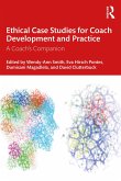 Ethical Case Studies for Coach Development and Practice (eBook, ePUB)