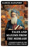 Tales and Maxims from the Midrash (Commentaries on the Written & Oral Torah) (eBook, ePUB)