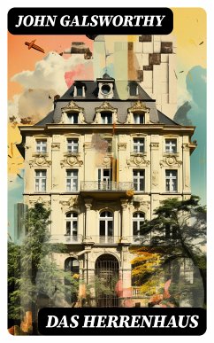 Das Herrenhaus (eBook, ePUB) - Galsworthy, John