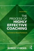 The Process of Highly Effective Coaching (eBook, ePUB)