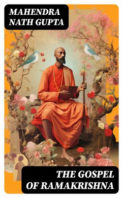 The Gospel of Ramakrishna (eBook, ePUB) - Gupta, Mahendra Nath