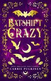 Batshift Crazy (New Orleans Nocturnes, #7) (eBook, ePUB)