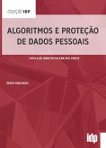 Algoritmos e Proteção de Dados Pessoais (eBook, ePUB)