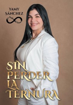 Sin perder la ternura (eBook, ePUB) - Sanchez, Yamy