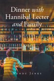 Dinner with Hannibal Lecter and Family (eBook, ePUB)