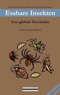 Essbare Insekten - Hunter, Gina Louise