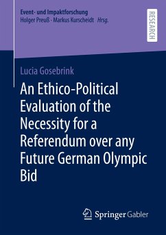 An Ethico-Political Evaluation of the Necessity for a Referendum over any Future German Olympic Bid - Gosebrink, Lucia