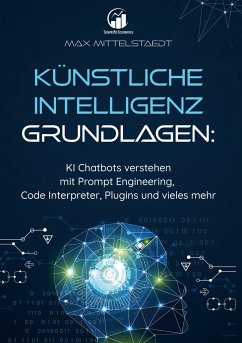 Künstliche Intelligenz Grundlagen - Mittelstaedt, Max