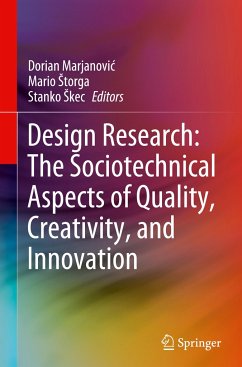 Design Research: The Sociotechnical Aspects of Quality, Creativity, and Innovation