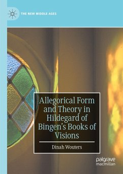 Allegorical Form and Theory in Hildegard of Bingen¿s Books of Visions - Wouters, Dinah