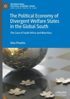 The Political Economy of Divergent Welfare States in the Global South - Phaahla, Elias