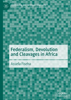 Federalism, Devolution and Cleavages in Africa - Fiseha, Assefa