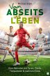 Vom Abseits ins Leben (eBook, ePUB) - Bild 1