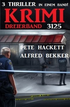 Krimi Dreierband 3125 (eBook, ePUB) - Hackett, Pete; Bekker, Alfred