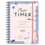 Kalender 2025 Mein Timer - Aufschreiben, abhaken, glücklich sein...