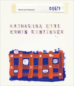 Katharina Etzl   Erwin Einzinger - 2/Duett: Rätsel und Geheimnis - Einzinger, Erwin