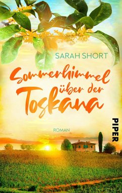 Sommerhimmel über der Toskana - Short, Sarah