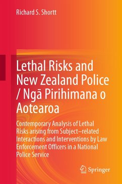 Lethal Risks and New Zealand Police / Ngā Pirihimana o Aotearoa (eBook, PDF) - Shortt, Richard S.