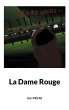 La Dame Rouge - Bild 1