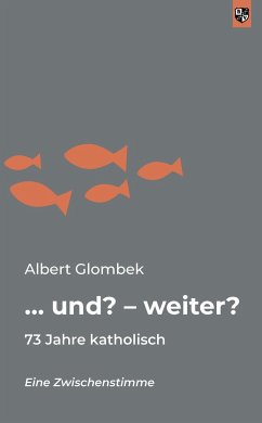 ... und? - weiter? - Glombek, Albert