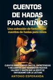 CUENTOS DE HADAS PARA NIÑOS Una colección de fantásticos cuentos de hadas para niños. (eBook, ePUB)