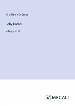 Folly Corner - Dudeney, Henry