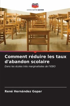 Comment réduire les taux d'abandon scolaire - Hernández Gopar, René