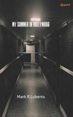My Summer in Hollywood - Luberto, Mark R.