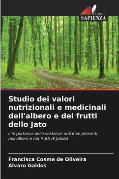 Studio dei valori nutrizionali e medicinali dell'albero e dei frutti dello Jato - Cosme de Oliveira, Francisca;Galdos, Alvaro