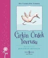 Cirkin Ördek Yavrusu - Bir Varmis Bir Yokmus - Christian Andersen, Hans