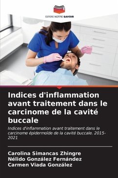 Indices d'inflammation avant traitement dans le carcinome de la cavité buccale - Simancas Zhingre, Carolina;González Fernández, Nélido;Viada González, Carmen