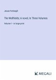 The Wellfields; A novel, In Three Volumes The Wellfields; A novel, In Three Volumes