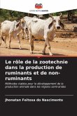 Le rôle de la zootechnie dans la production de ruminants et de non-ruminants