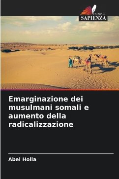 Emarginazione dei musulmani somali e aumento della radicalizzazione - Holla, Abel