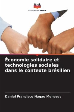 Économie solidaire et technologies sociales dans le contexte brésilien - Nagao Menezes, Daniel Francisco