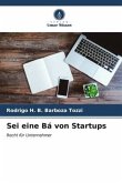 Sei eine Bá von Startups