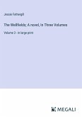 The Wellfields; A novel, In Three Volumes The Wellfields; A novel, In Three Volumes