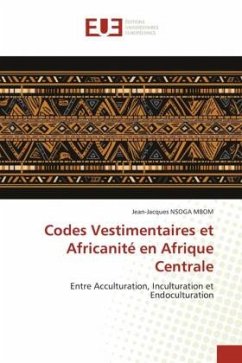 Codes Vestimentaires et Africanité en Afrique Centrale - Nsoga Mbom, Jean-Jacques