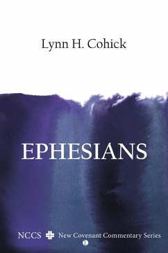 Ephesians - Cohick, Lynn H.